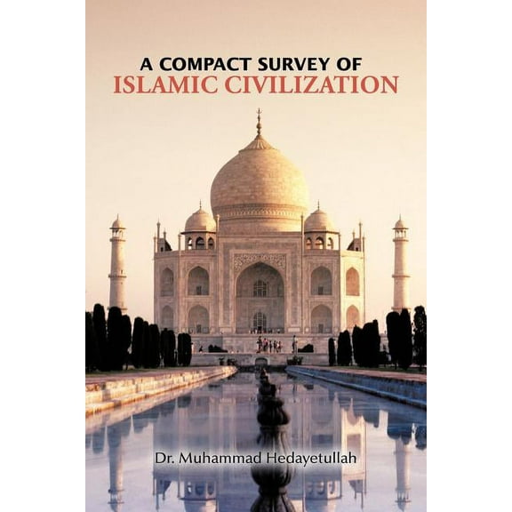 Compact Survey of Islamic Civilization