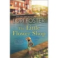 thumbnail image 1 of Pre-Owned The Little Flower Shop (Hardcover) 1335006354 9781335006356, 1 of 1