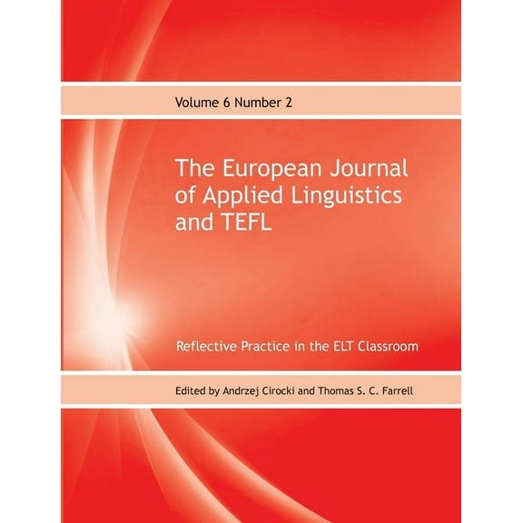 The European Journal of Applied Linguistics and TEFL Volume 6 Number 2, (Paperback)