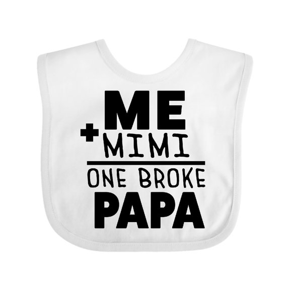 Inktastic Me Plus Mimi Equals One Broke Papa Boys or Girls Baby Bib