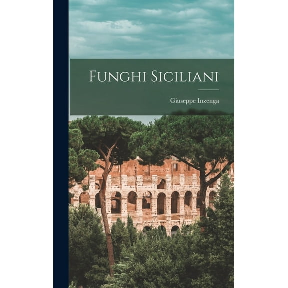Funghi Siciliani (Hardcover)