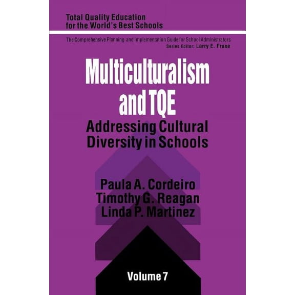 Total Quality Education for the World Multiculturalism and Tqe: Addressing Cultural Diversity in Schools, Book 7, (Paperback)