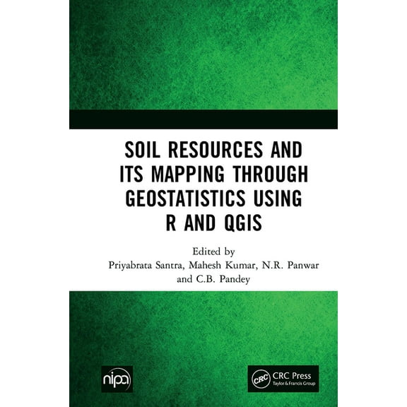 Soil Resources and Its Mapping Through Geostatistics Using R and QGIS, (Paperback)