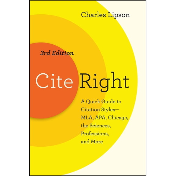 Pre-Owned Cite Right, Third Edition: A Quick Guide to Citation Styles--Mla, Apa, Chicago, the Sciences, Professions, and More (Paperback) 022643110X 9780226431109