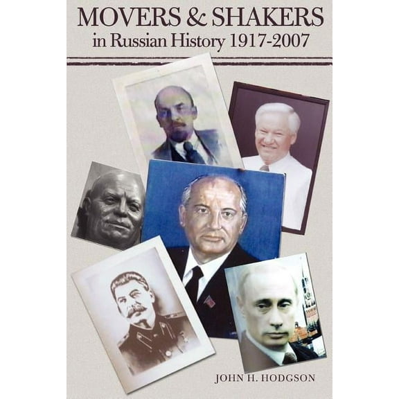 Movers & Shakers in Russian History 1917