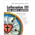 thumbnail image 1 of Pre-Owned Lutheranism 101: Lord's Supper - Lutheranism 101 (Paperback), 1 of 1