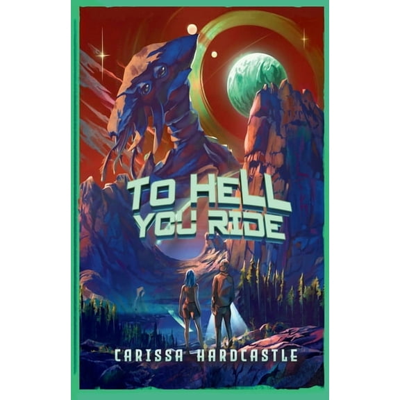 To Hell You Ride, (Paperback)