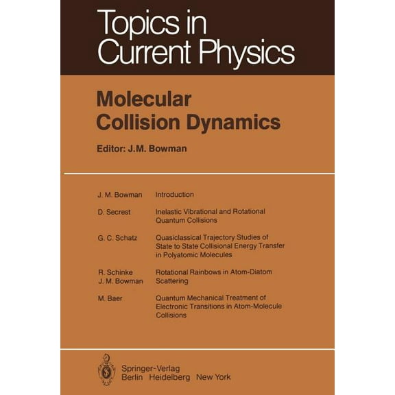 Topics in Current Physics Molecular Collision Dynamics, Book 33, (Paperback)