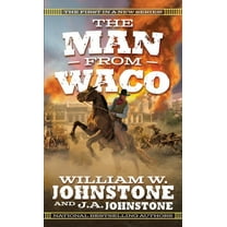 J. A. Johnstone: The Man from Waco (Paperback)