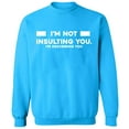 thumbnail image 2 of OXI Crewneck Sweatshirt - Not Insulting You Describing, Basic Casual Sweatshirts for Men's and Women Fleece Sweatshirt Long Sleeve - Sapphire Small, 2 of 2