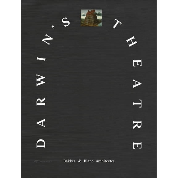 Darwin's Theatre: Babl at Work, (Hardcover)