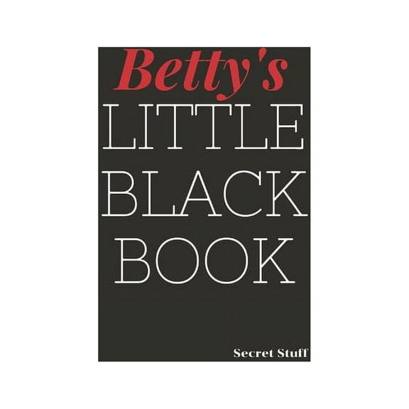 Little Black Book: Betty's Little Black Book: Betty's Little Black Book (Paperback)