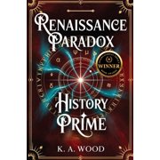 Renaissance Paradox History' Prime: Renaissance Paradox, Book 1, (Paperback)