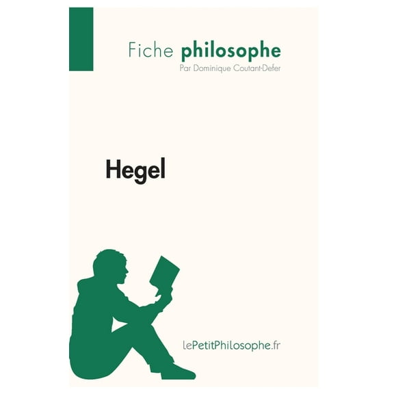 Hegel (Fiche philosophe): Comprendre la philosophie avec lePetitPhilosophe.fr, (Paperback)