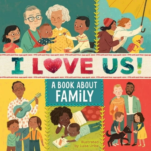 I Love Us: A Book about Family with Mirror and Fill-In Family Tree, (Board Book)