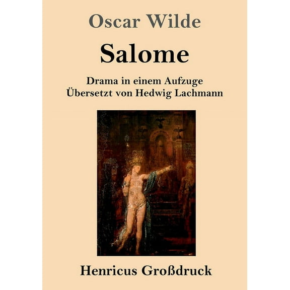 Salome (GroÃdruck): Drama in einem Aufzuge, (Paperback)
