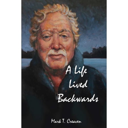 Life Lived Backwards : Poems by an Emergency Medical Technician