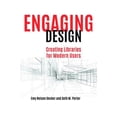 thumbnail image 1 of Pre-Owned Engaging Design: Creating Libraries for Modern Users, (Paperback), 1 of 1