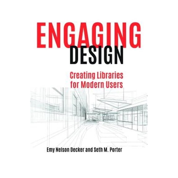 Pre-Owned Engaging Design: Creating Libraries for Modern Users, (Paperback)