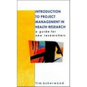 Introduction to Project Management in Health Research, Used [Paperback]