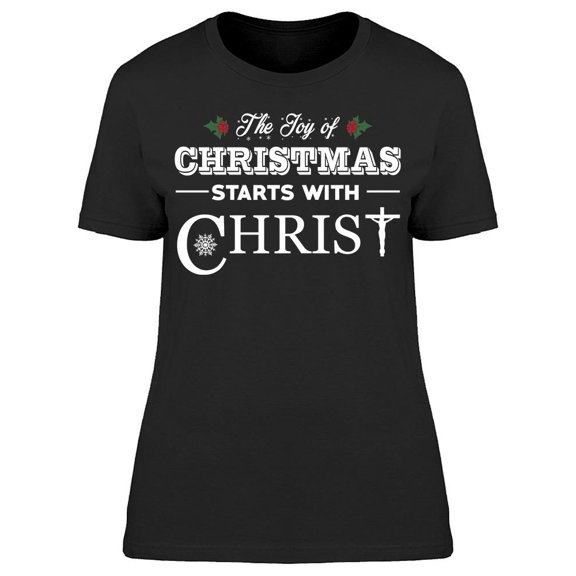 The Joy Of Christmas With Christ Women's T-shirt
