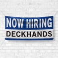 thumbnail image 4 of Now Hiring Deckhands 13 oz Heavy Duty Vinyl Banner Sailor Jobs Available Mariner Help Wanted Sign for Business Indoor/Outdoor Single-Sided with Metal Grommets (4x6 ft, Wh & Bl & Bk), 4 of 6