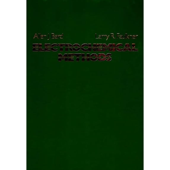 Pre-Owned Electrochemical Methods: Fundamentals and Applications (Hardcover) 0471055425 9780471055426