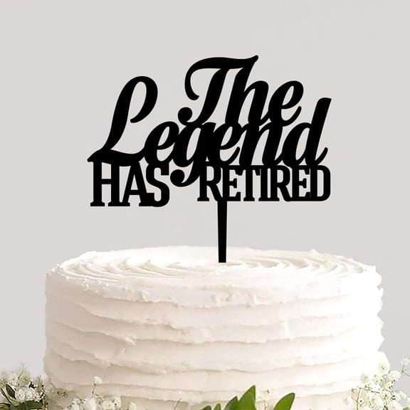 Acrylic Cake Topper Custom Colors The Legend Has Retired Reusable Cupcake Cake And Cupcake Topper Cake Keepsakes for Retirement Ceremony Party Decor