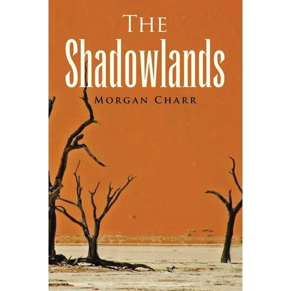 The Shadowlands, (Paperback)