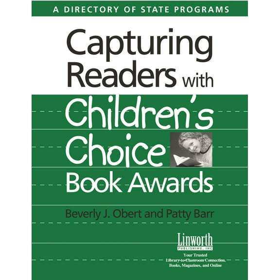 Capturing Readers with Children's Choice Book Awards: A Directory of State Programs (Paperback)