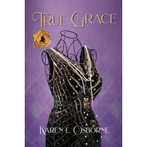 True Grace: A Black Woman's Journey to Save Her Family, (Paperback)