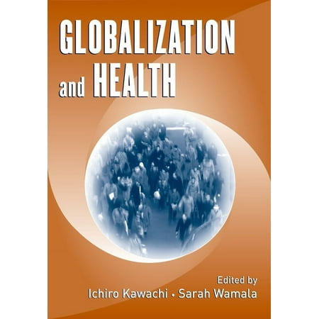 UPC: 9780195172997 | Pre-Owned Globalization and Health (Hardcover) by Ichiro Kawachi Sarah Wamala