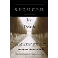 thumbnail image 1 of Séduites par la Mort: Médecins, Patients et Suicide Assisté (Édition Révisée et Mise à Jour), 1 of 2