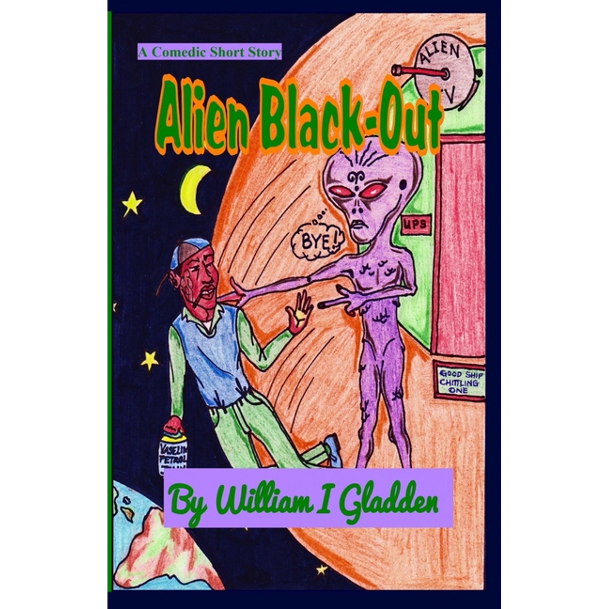 Alien Black-Out : A Comedic Short Story (Paperback)