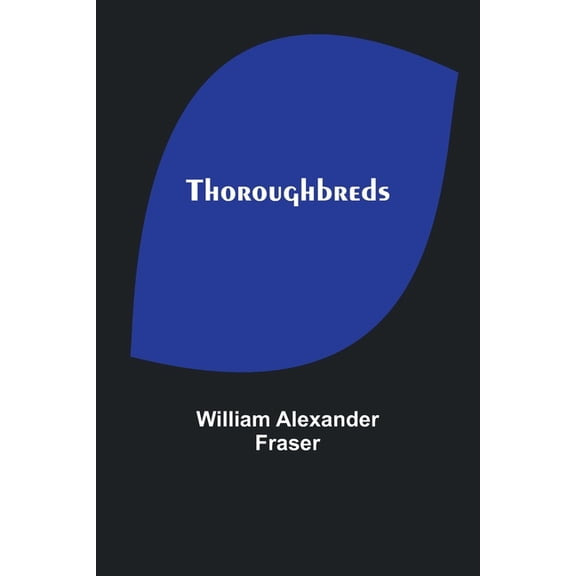 Thoroughbreds, (Paperback)