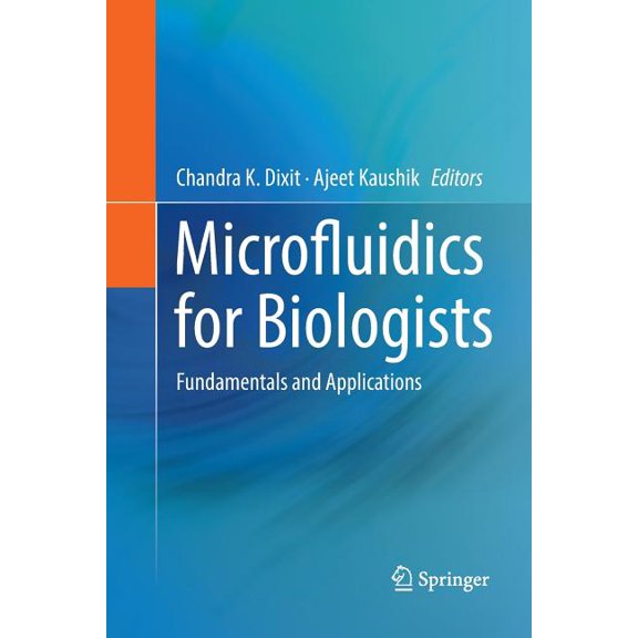 Microfluidics for Biologists: Fundamentals and Applications, (Paperback)