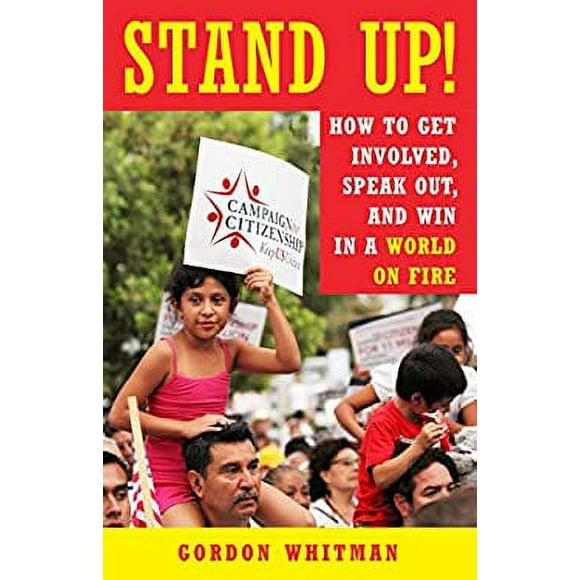 Stand Up! : How to Get Involved, Speak Out, and Win in a World on Fire 9781523094165 Used / Pre-owned