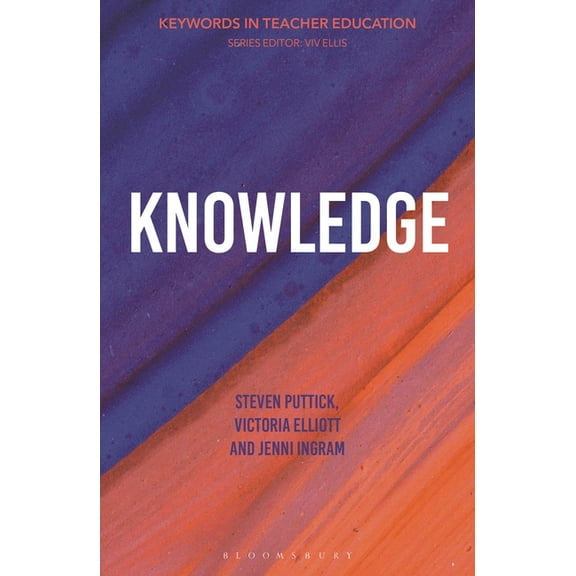 Keywords in Teacher Education: Knowledge: Keywords in Teacher Education (Paperback)