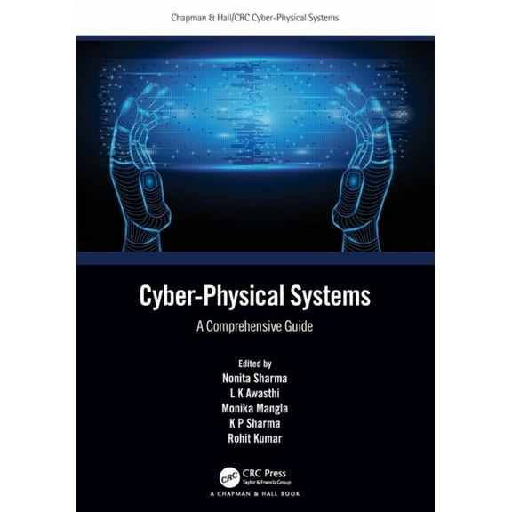 Chapman & Hall/CRC Cyber-Physical System Cyber-Physical Systems: A Comprehensive Guide, (Paperback)