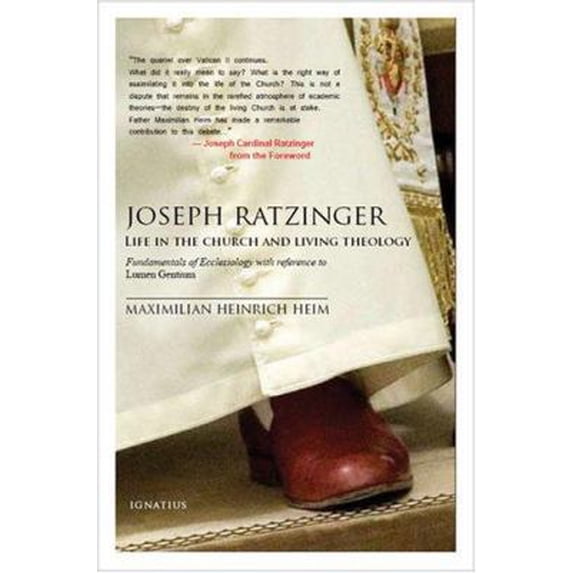 Pre-Owned Joseph Ratzinger: Life in the Church and Living Theology (Hardcover) by Maximilian Heinrich Heim