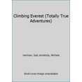 thumbnail image 1 of Pre-Owned Climbing Everest (Totally True Adventures) (A Stepping Stone Book(TM)) (Unknown) 055350987X 9780553509878, 1 of 1