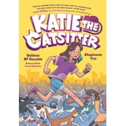 Katie the Catsitter: Katie the Catsitter : (A Graphic Novel) (Series #1) (Hardcover)