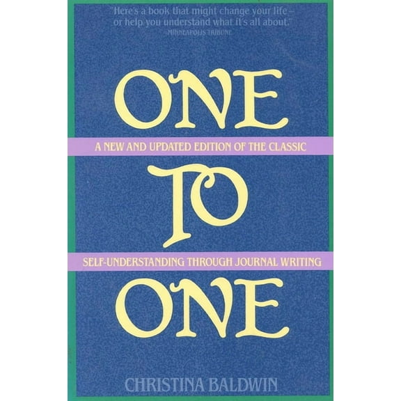One to One: Self-Understanding Through Journal Writing, (Paperback)