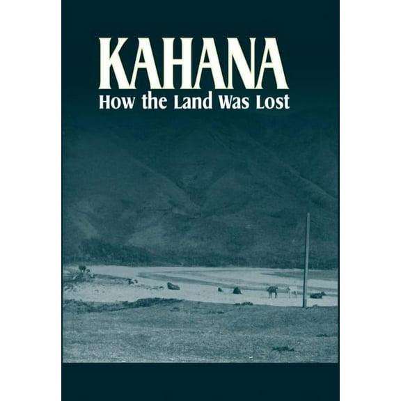 Stauffer: Kahana: How the Land Was, (Hardcover)