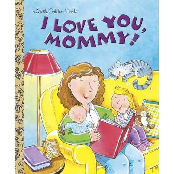 Pre-Owned I Love You, Mommy (Hardcover) 0307995070 9780307995070