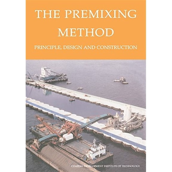 Pre-Owned The Premixing Method: Principle, Design and Construction, (Hardcover)