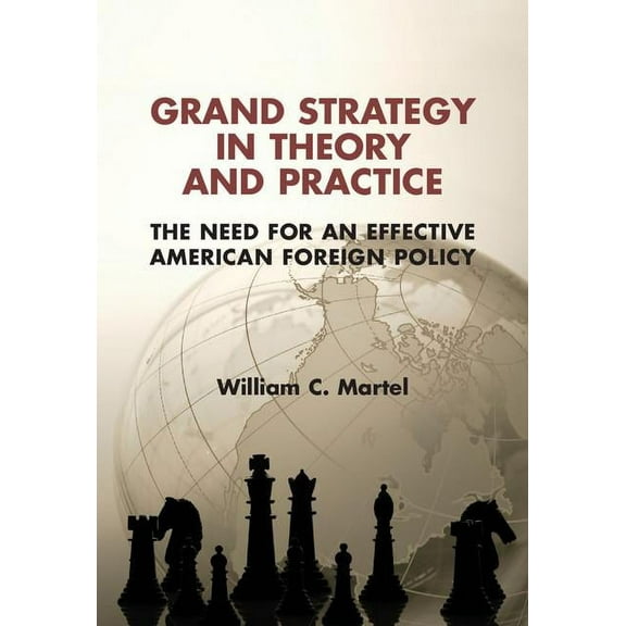 Grand Strategy in Theory and Practice, (Hardcover)