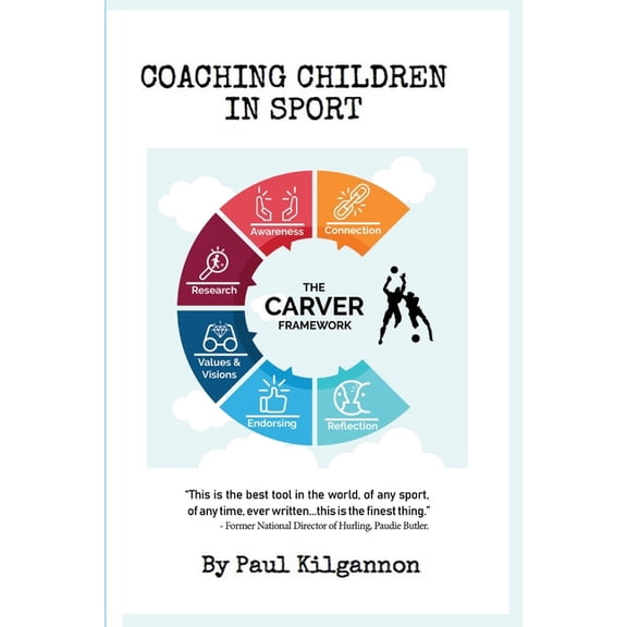 Coaching Children In Sport- The CARVER Framework, (Paperback)