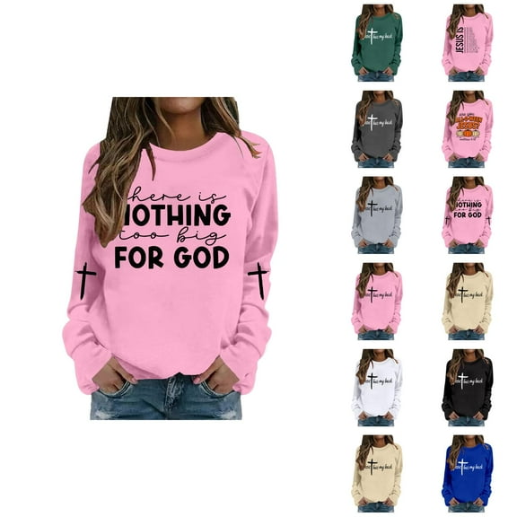 There Is Nothing Too Big For God Christian Sweatshirts for Women Long Sleeve Crewneck Graphic Sweatshirt Pullover Tops