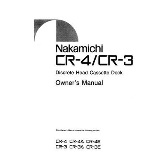 Instruction Manual ONLY for Nakamichi CR-3 CR-4 Cassette Deck Owners Instruction Manual REPRINT